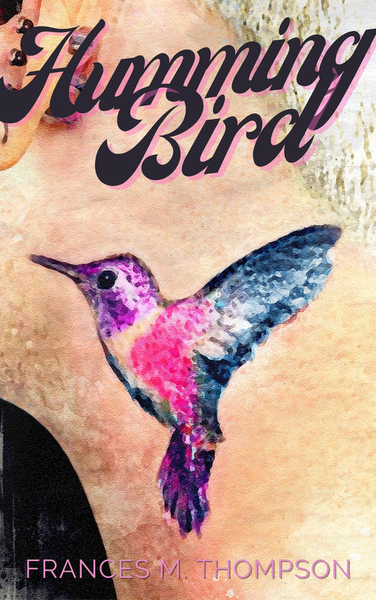 SPICY & STEAMY SPECIAL OFFER - *HUMMINGBIRD* SIGNED PAPERBACK