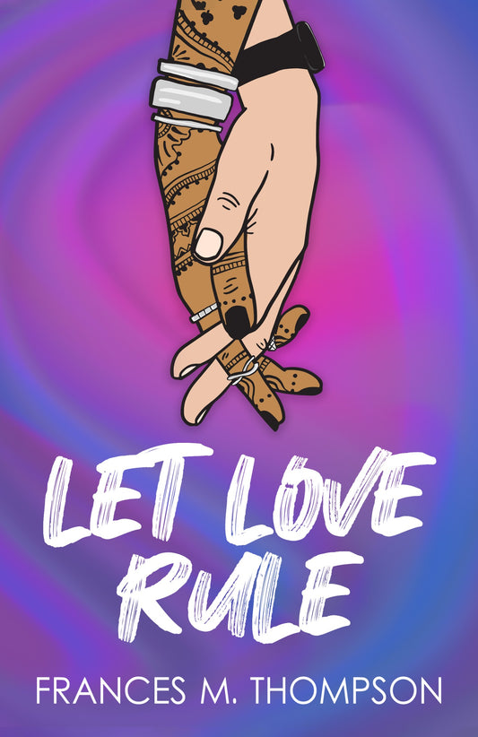 SPICY & STEAMY SPECIAL OFFER - *LET LOVE RULE* SIGNED PAPERBACK